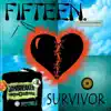 Fifteen - Survivor